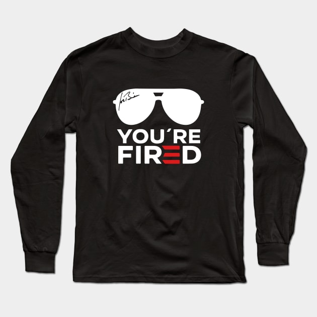 You're Fired Hey Mitch, You're fired Long Sleeve T-Shirt by ArchmalDesign